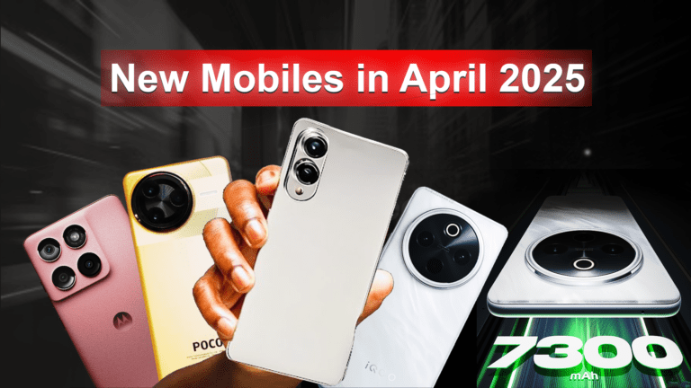 new mobiles in april 2025: latest launches, specs & best pick | vasutech