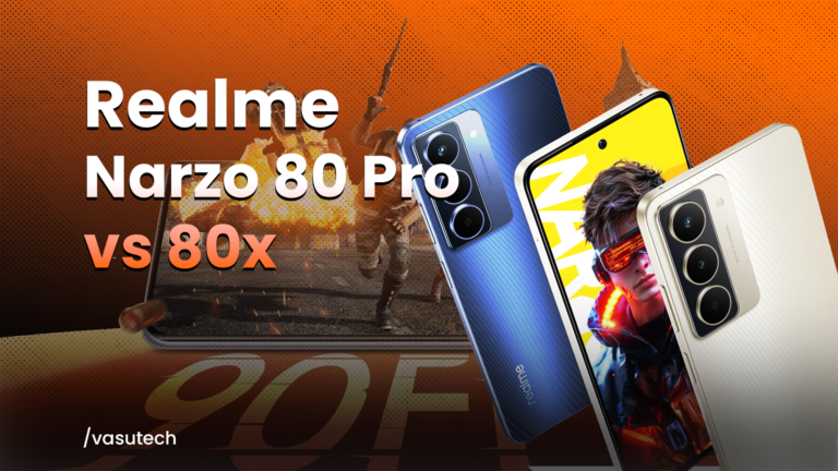 Realme Narzo 80 Pro 5G and Narzo 80x | vasutech