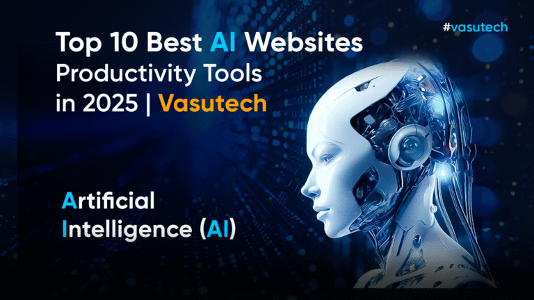Top 10 Best AI Websites Productivity Tools in 2025 | Vasutech