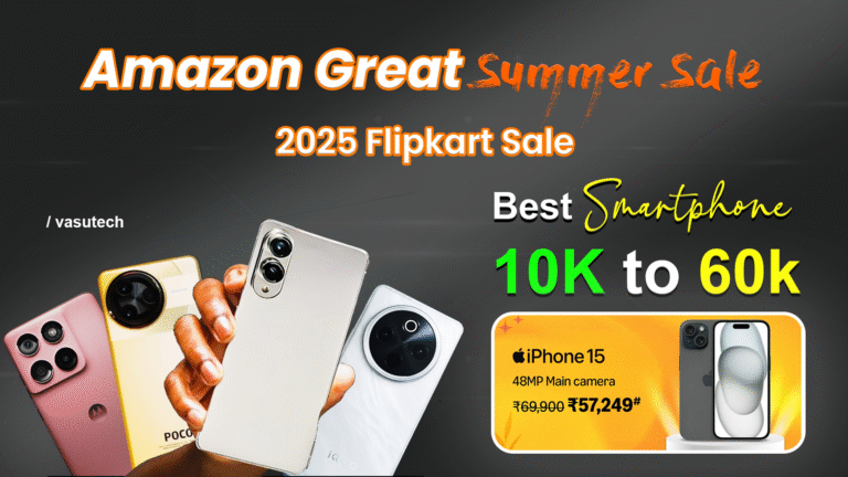 Amazon Great Summer Sale 2025 & Flipkart Sale | vasutech