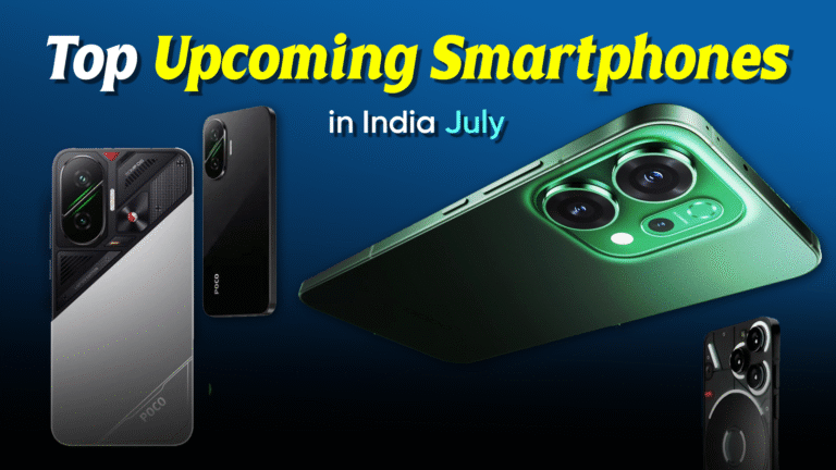 Top Upcoming Smartphones in India – July 2025